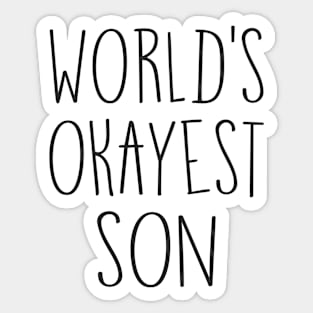 World's Okayest Son Sticker